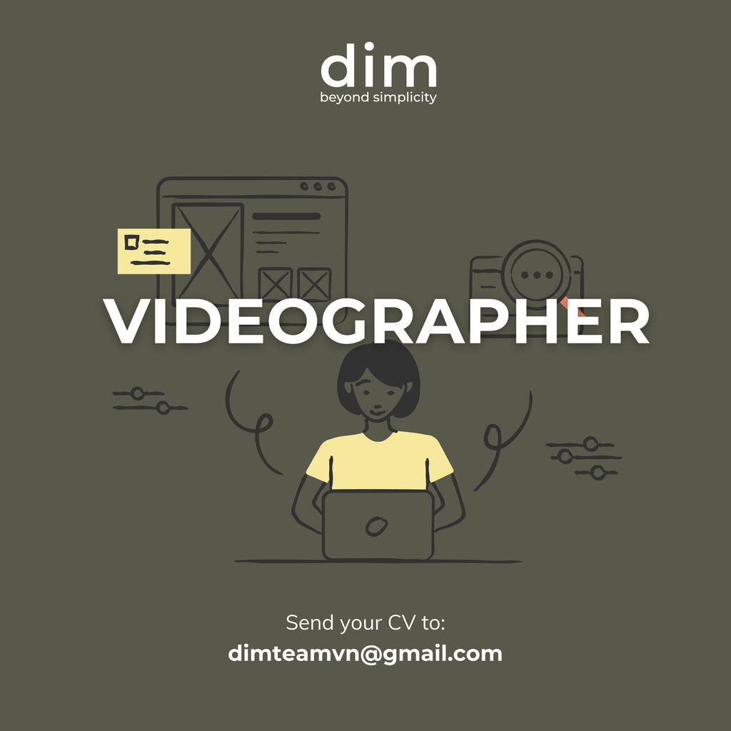 NHÂN VIÊN QUAY DỰNG VIDEO - DIM TUYỂN DỤNG